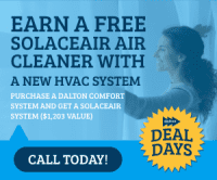 Dalton Deal Days - Free SolaceAir with HVAC System Purchase